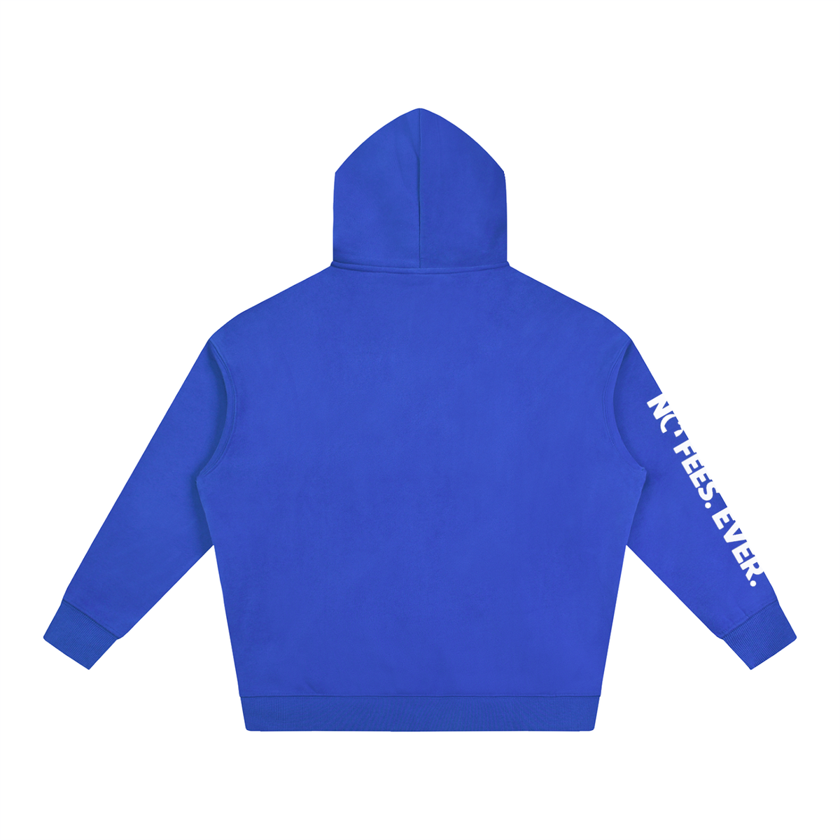 "No Fees. Ever." Sleeve - Oversize Fleeced Hoodie